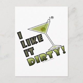 I LIKE IT DIRTY! Dirty Martini Cocktail Humor Postcard