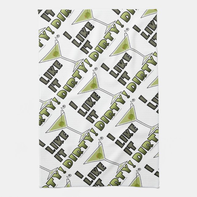 I LIKE IT DIRTY! Dirty Martini Cocktail Humor Towel (Vertical)