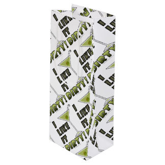 I LIKE IT DIRTY! Dirty Martini Cocktail Humor Wine Gift Bag