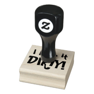 I LIKE IT DIRTY! Dirty Martini Humor Rubber Stamp