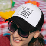 I Like it Dirty Funny Martini Drinking Trucker Hat<br><div class="desc">This design may be personalized in the area provided by changing the photo and/or text. Or it can be customized by clicking Personalize this Template and then choosing the click to customize further option and delete or change the color of the background, add text, change the text color or style,...</div>