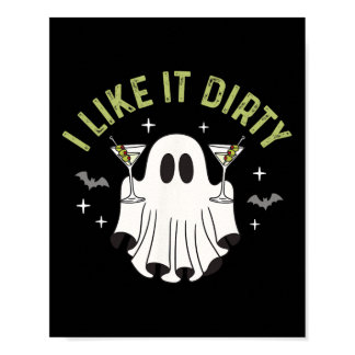 I Like It Dirty Halloween Dirty Martini Ghost  Poster