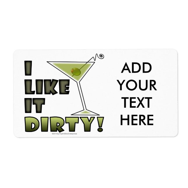 I LIKE IT DIRTY! Liquor Bottle & Shipping Label (Front)