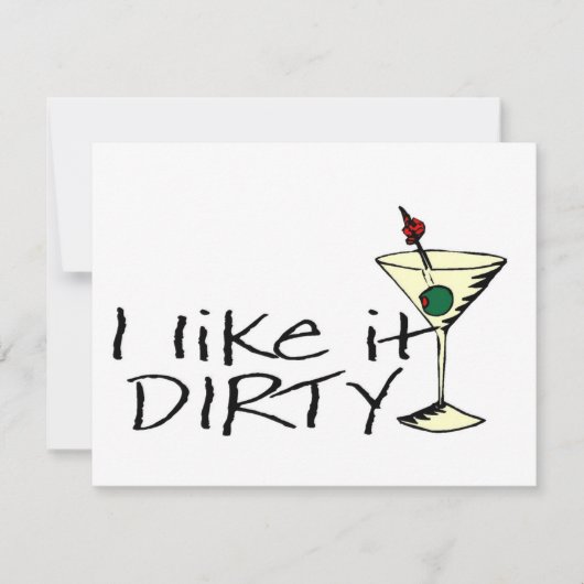I Like It Dirty Martini (Front)