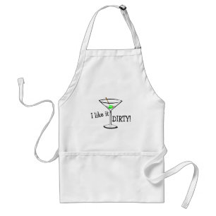 I Like It Dirty Martini 3 Adult Apron