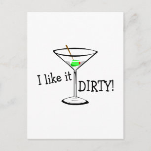 I Like It Dirty Martini 3 Postcard