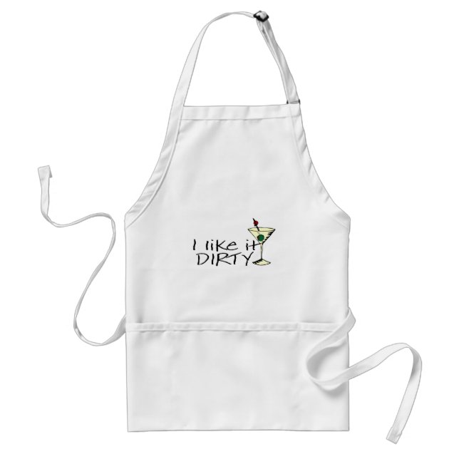 I Like It Dirty Martini Adult Apron (Front)