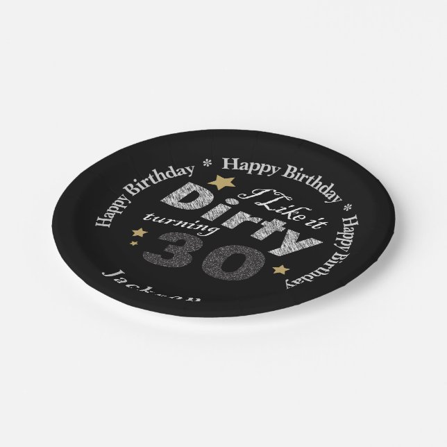 I Like it Dirty Turning 30 - 30th Birthday Paper Plates (Angled)
