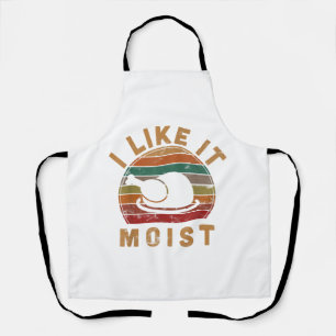 I Like It Moist Thanksgiving Costume Turkey Day Gi Apron