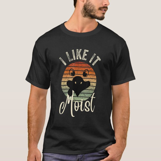 I Like It Moist   Thanksgiving Turkey Day Family D T-Shirt (Front)