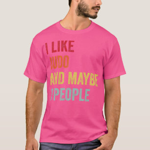 I Like Judo Maybe 3 People T-Shirt
