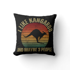 I LIKE KANGAROO AND MAYBE 3 PEOPLE THROW PILLOW