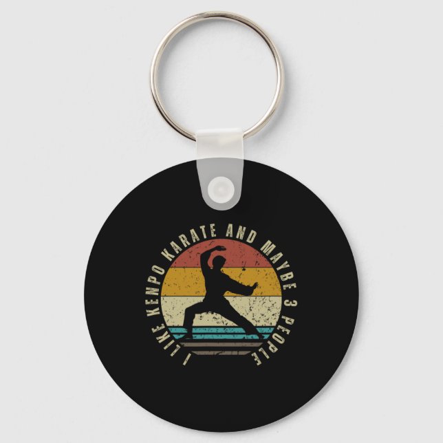 I Like Kenpo Karate And Maybe 3 People Funny Ameri Keychain (Front)