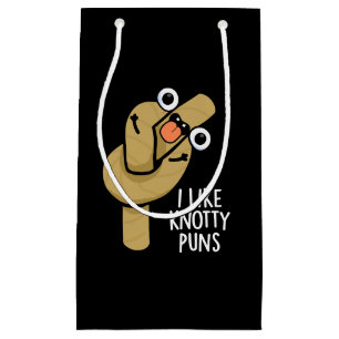 I Like Knotty Puns Funny Rope Pun Dark BG Small Gift Bag