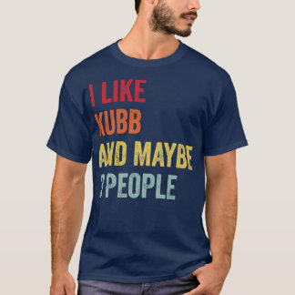 I Like Kubb Maybe 3 People T-Shirt