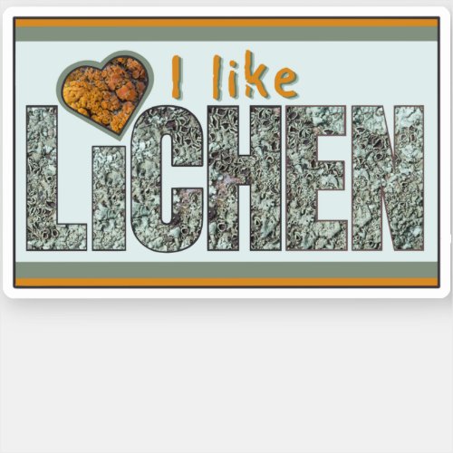 I Like Lichen Sticker