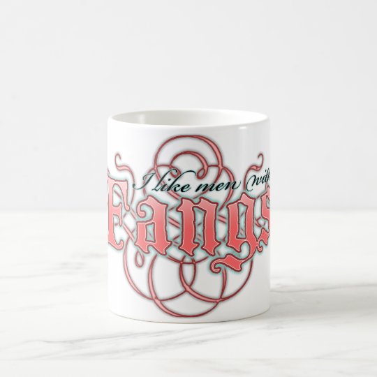 I like men with fangs coffee mug
