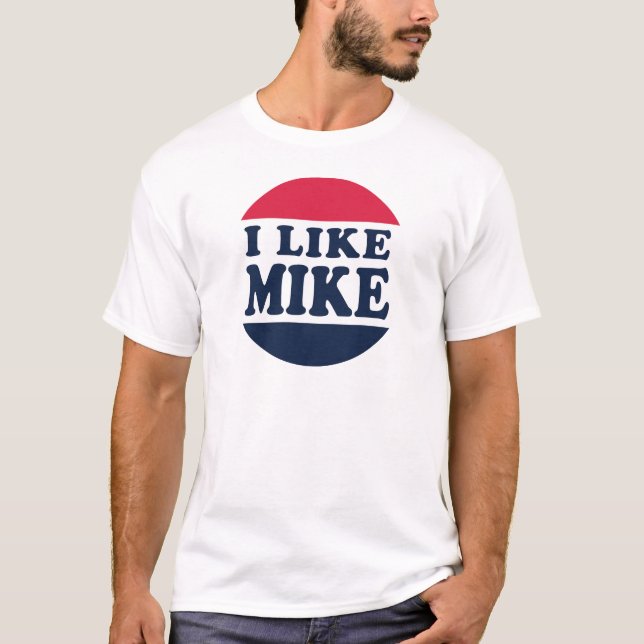 I-LIKE-MIKE-BUTTON T-Shirt (Front)