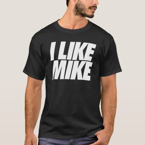 I Like Mike  Political Basketball T_Shirt