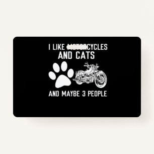 I Like Motorcycles And Cats Funny Art Gift Badge