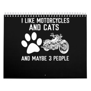 I Like Motorcycles And Cats Funny Art Gift Calendar