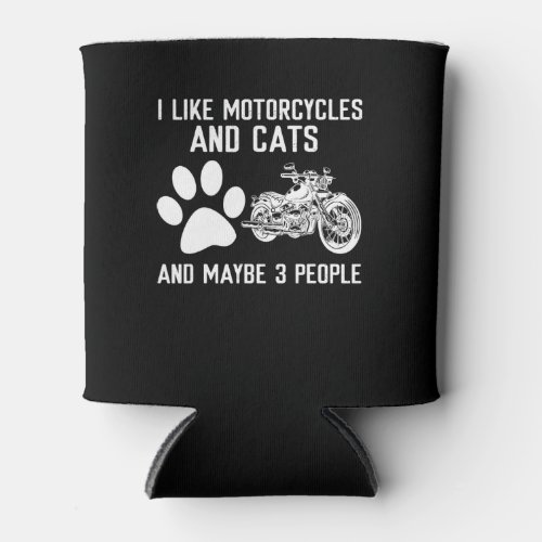 I Like Motorcycles And Cats Funny Art Gift Can Cooler