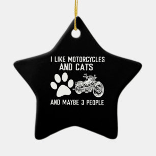 I Like Motorcycles And Cats Funny Art Gift Ceramic Ornament