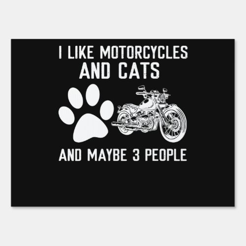 I Like Motorcycles And Cats Funny Art Gift Sign