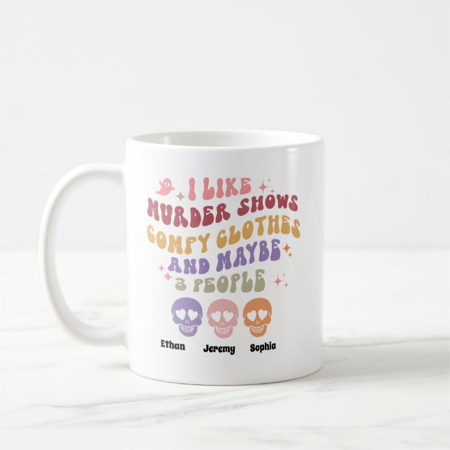 I Like Murder Shows 3 People RETRO HALLOWEEN Coffe Coffee Mug (Left)