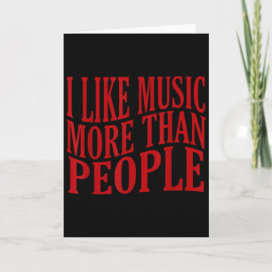 I Like Music More Than People Art Simple Music Moo Card