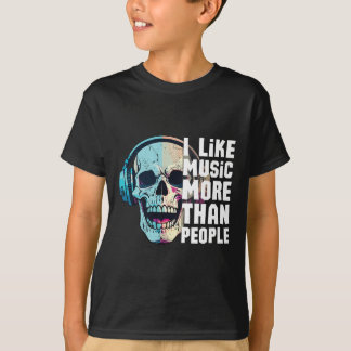 I Like Music More Than People T-Shirt