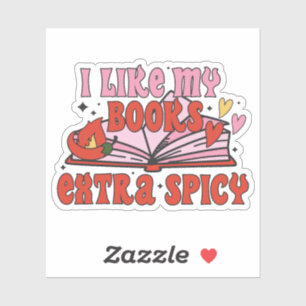 I like my books extra spicy sticker