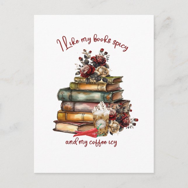 I like my books spicy and my coffee icy postcard (Front)