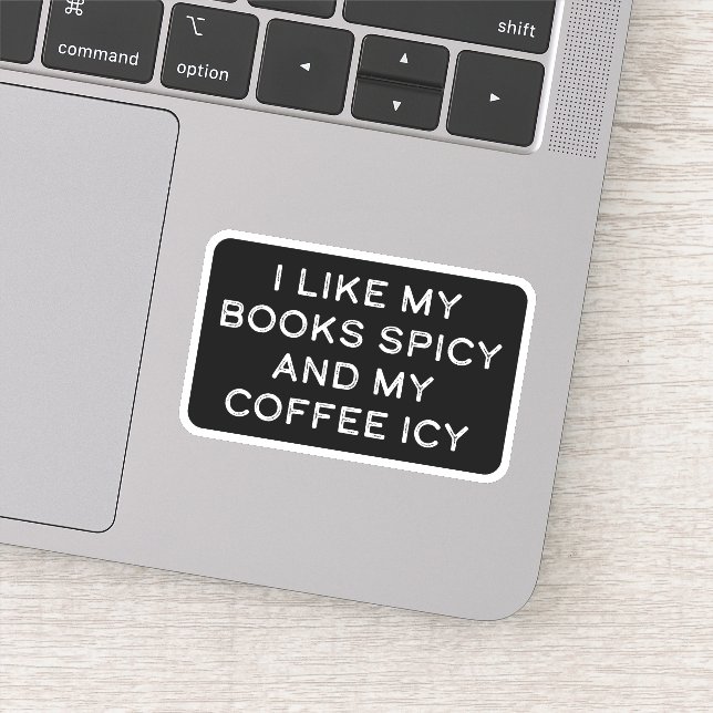 I like my books spicy and my coffee icy sticker (Detail)