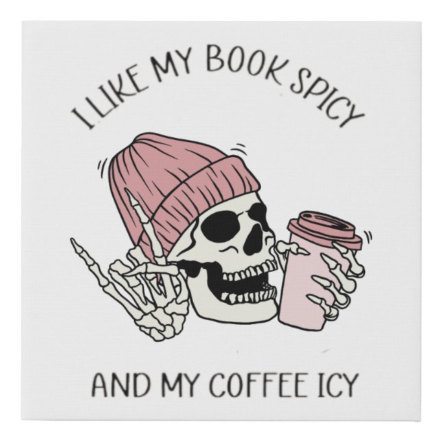 I Like My Books Spicy, Funny Bookish Faux Canvas Print (Front)