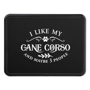 I Like My Cane Corso Unique Dog Lovers Hitch Cover