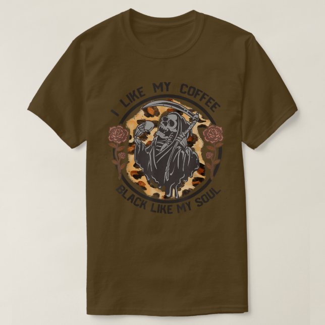 I Like My Coffee Black Like My Soul Coffee Lover H T-Shirt (Design Front)