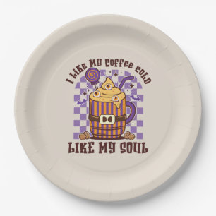 I Like My Coffee Cold, Like My Soul -Pumpkin Spice Paper Plates