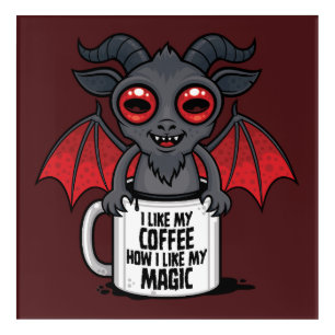 I Like My Coffee How I Like My Magic Acrylic Print