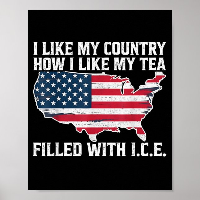 I Like My Country How I Like My Tea Filled With Ic Poster (Front)