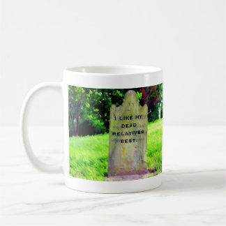 I like my dead relatives best Mug