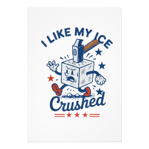I Like My Ice Crushed Photo Print