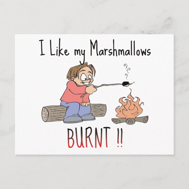 I like my mashmallows burnt postcard (Front)