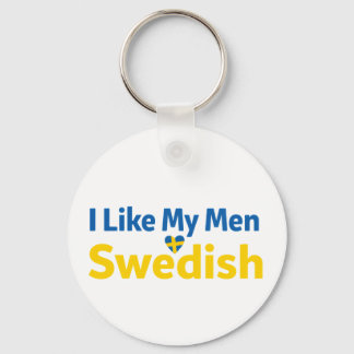 I Like My Men Swedish Funny Sweden Humor Keychain