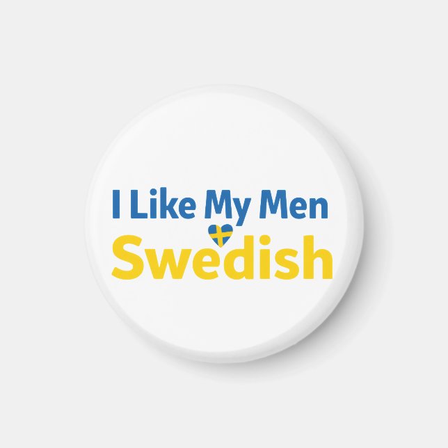 I Like My Men Swedish Funny Sweden Humor Magnet (Front)