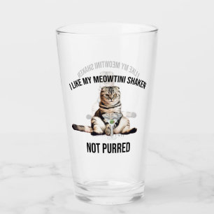 I Like My Meowtini Shaken Not Purred Martini Cat Glass