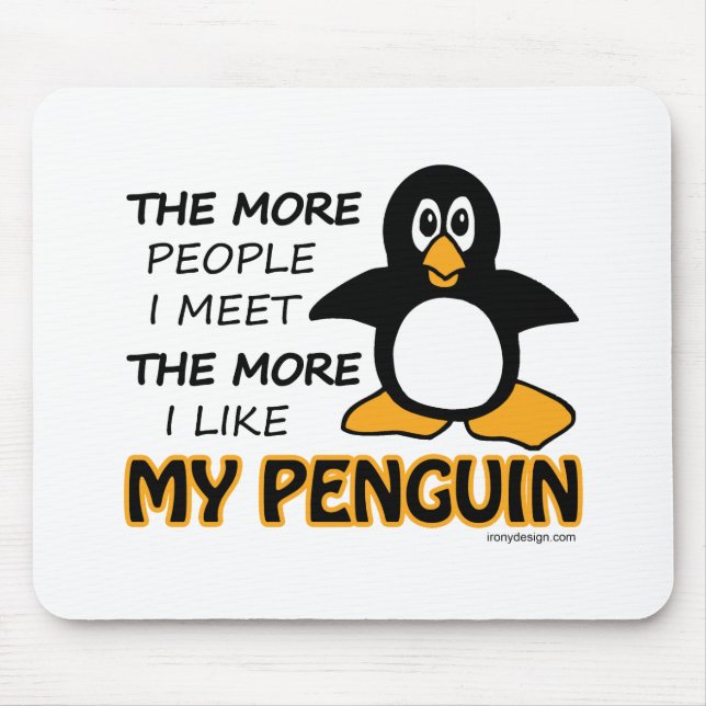 I Like My Penguin Mouse Pad (Front)