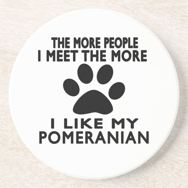 I like my Pomeranian. Coaster (Front)