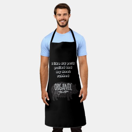 I like my pork pulled and my meat BBQ Black   Apron