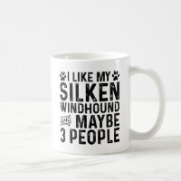 I Like My Silken Windhound And 3 People